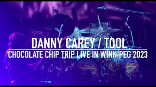 DANNY CAREY • TOOL • CHOCOLATE CHIP TRIP • LIVE IN WINNIPEG 2023