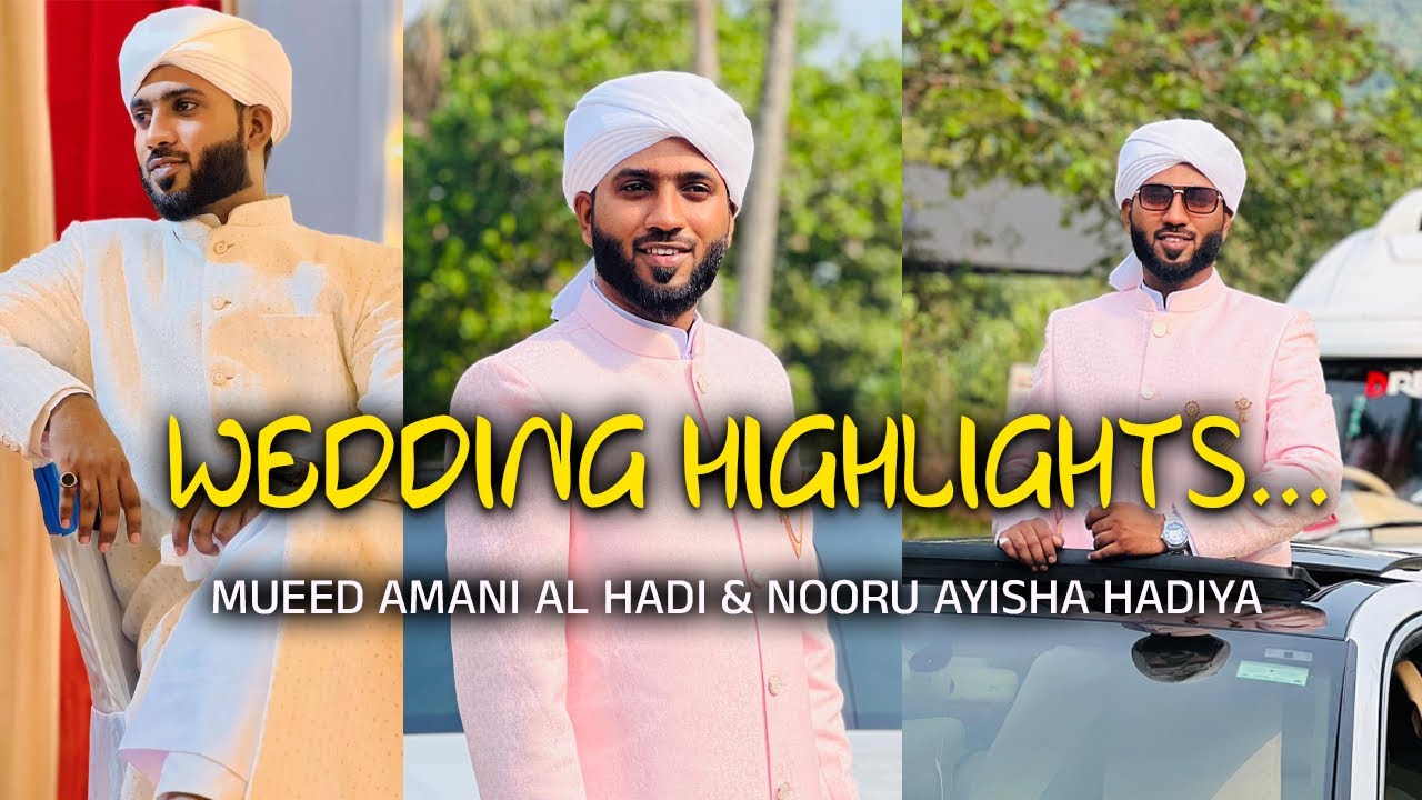 Wedding Highlights  Mueed Amani  Nooru Aysha Hadiya