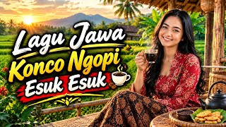 Syahdu Banget! 🎶 Album Langgam Jawa Konco Leyeh-Leyeh Karo Ngopi 🌾☕