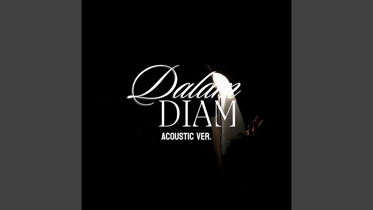 Dalam Diam (Akustik)
