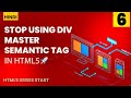 Stop Using div for Everything! Master Semantic HTML 🚀