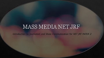 Introduction to Journalism and Mass Communication for NET JRF PAPER 2