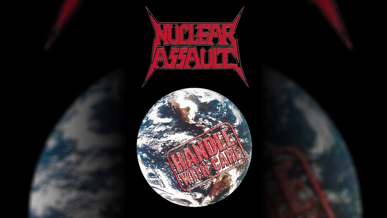 Nuclear Assault – Handle With Care Nuclear Assault - Handle with Care - Amazon.com Music