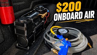 $200 DIY Onboard Air System For Your Overland Rig | Budget Overlanding Gear