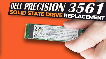How To Upgrade or Replace Your SSD | Dell Precision 3561