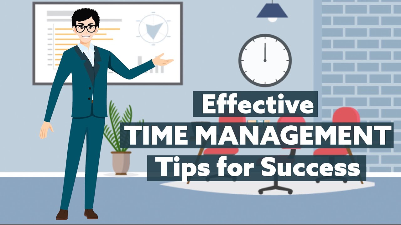 EFFECTIVE TIME MANAGEMENT TIPS FOR SUCCESS - YouTube