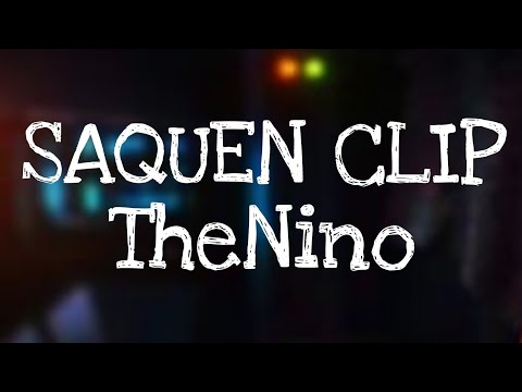 SAQUEN CLIP - THENINO (LETRA)