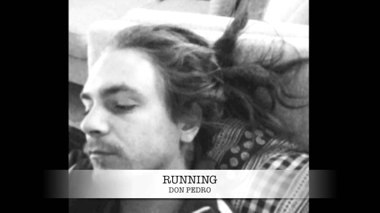 Don Pedro - Running (2013)