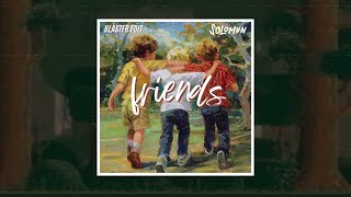 Solomun - Friends (Blaster Edit) [FREE DL]