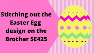 Brother SE425 - Easter Egg Embroidery Design