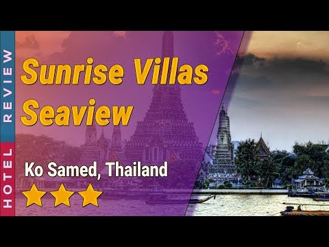 Sunrise Villas Seaview hotel review | Hotels in Ko Samed | Thailand Hotels