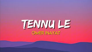Download Lagu Tennu Le - Omer Inayat | (Lyrics) | Jai Veeru (2009) MP3 Download Lagu Tennu Le - Omer Inayat | (Lyrics) | Jai Veeru (2009) MP3