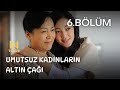 Umutsuz Kadınların Altın Çağı l 6.Bölüm l  The Golden Age Of The Leftover Ladies l 盛女的黄金时代 l