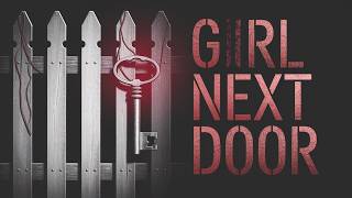 Exploring the Dark World of 'The Girl Next Door'