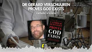 Play video: A Scientist Proves God Exists - Dr Gerard Verschuuren