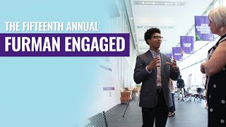Furman Engaged 2023: Research, Internships and Study Away Experiences