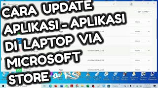 Tutorial Update Aplikasi Laptop / PC Hanya Menggunakan Microsoft Store screenshot 5