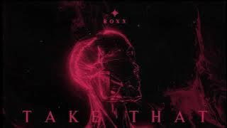 Roxx - TAKE THAT (Official Audio)