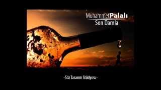 Muhammet Palalı - Son Damla (2015)