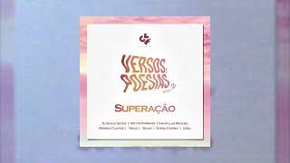 Download Lagu Versos e Poesias #2 - Superação - Helvio, Noua, Merson, Shena, Impopular, Sidjay, Uziel (Lyric VD) MP3