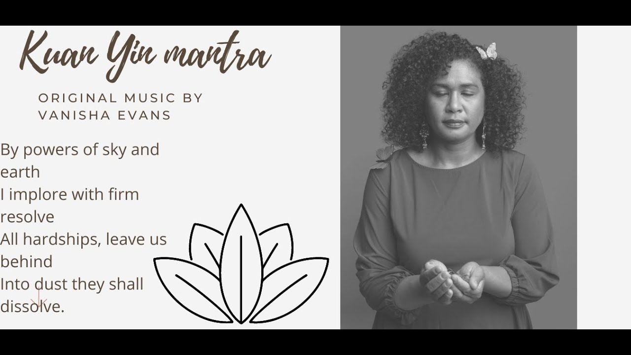 Kuan Yin Mantra with original music YouTube