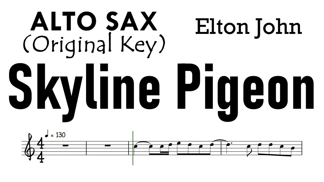 Skyline Pigeon Alto Sax Original Key Sheet Music Backing Track Partitura Elton John