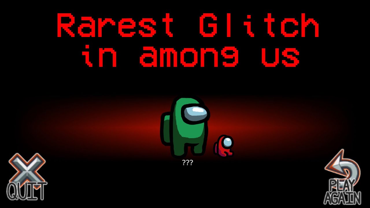 The Rarest Glitch In Among Us Youtube