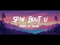 Spin Bout U - Drake, 21 Savage | Lyrics