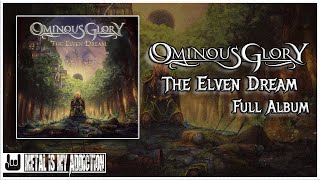 Ominous Glory  - The Elven Dream |2021 Full Album|