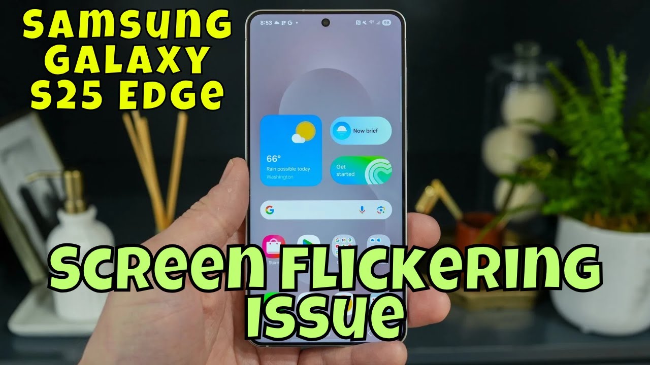 How to Fix Samsung Galaxy S25 Edge Screen Flickering Issue - YouTube