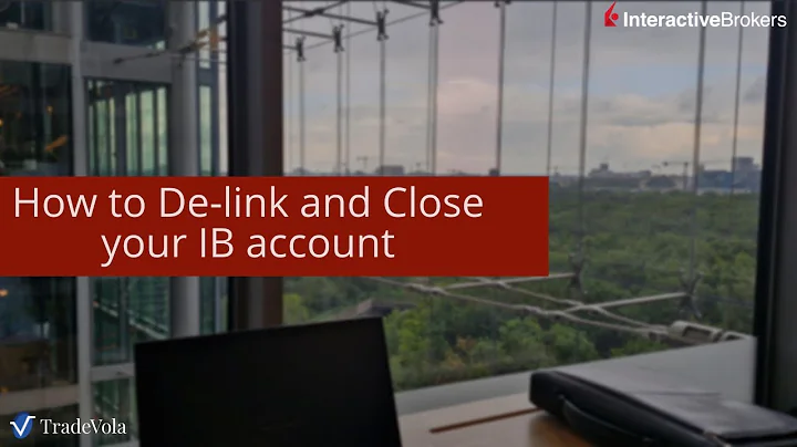 How to De-link and Close your IB account