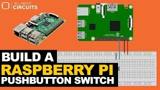 Build a Raspberry Pi Pushbutton Switch