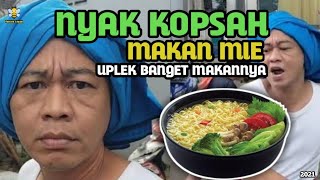 NYAK KOPSAH MAKAN MIE PORSI BESAR 🤤