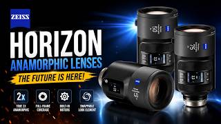 ZEISS Horizon Anamorphic Lenses Explained – A Game Changer for Filmmakers?