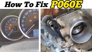 How to Fix P060E || internal control module throttle position proformance