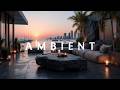 Sunset Lounge - Rooftop Chillout &amp; Luxury Chillout Lounge for Relaxing Ambient Moments 2026