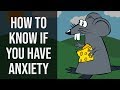 How To Know If You Have Anxiety? - The Anxiety Quiz