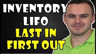 LIFO Method EXPLAINED - Last in First Out - Inventory Accounting  -  COGS -Financial Accounting 101