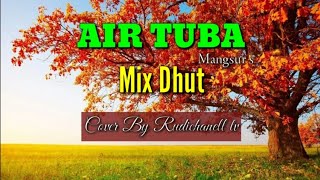 Download Lagu AIR TUBA -MANGSUR S || Cover By Rudichanell tv MP3