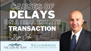 Ilya Cobi | What are the main causes of a closing delay in a real estate transaction in MA