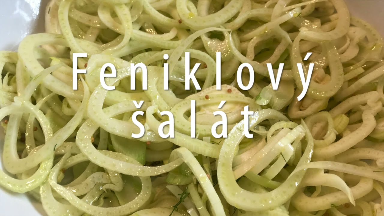 Feniklový šalát - recept - Antónia Mačingová