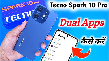 How to create dual apps in Tecno spark 10 pro, Tecno spark 10 pro dual apps setting, Dual Apps