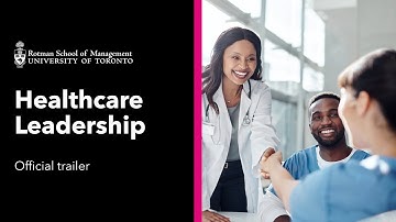 UToronto Rotman School of Management Healthcare Leadership online program | Official Trailer