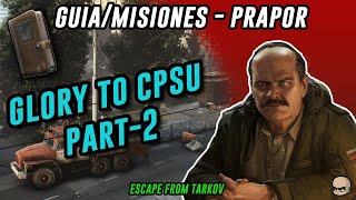 GLORY TO CPSU - PART 2 - Prapor - 13.5 - Escape From Tarkov En Español