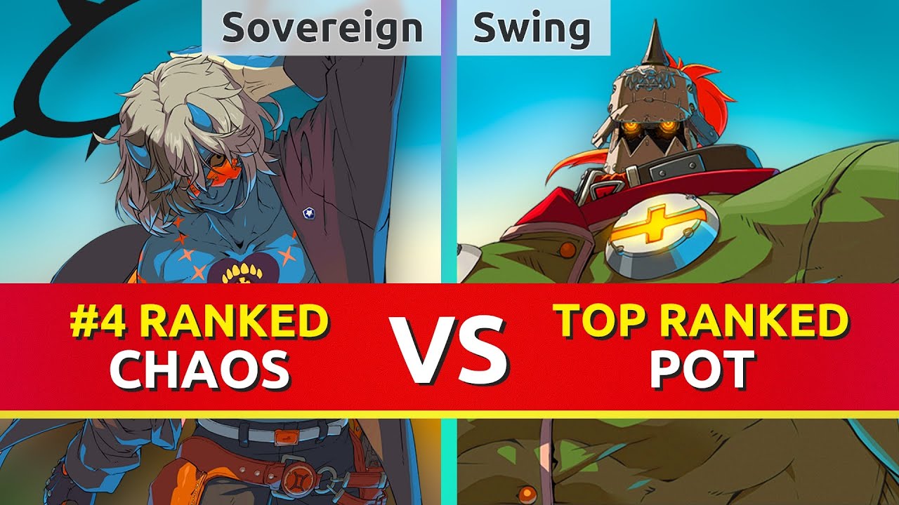 GGST ▰ Sovereign (#4 Ranked Happy Chaos) vs Swing (TOP Ranked Potemkin). Guilty Gear Strive
