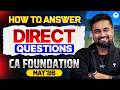 How to Answer Direct Questions l Business Law l CA Foundation l CA CS Shantam Gupta