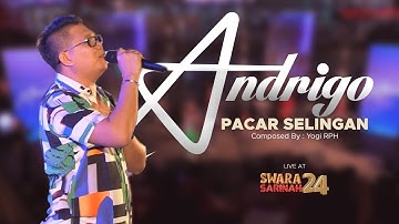 Andrigo feat. Sulthan - Pacar Selingan | “Swara Sarinah 24”