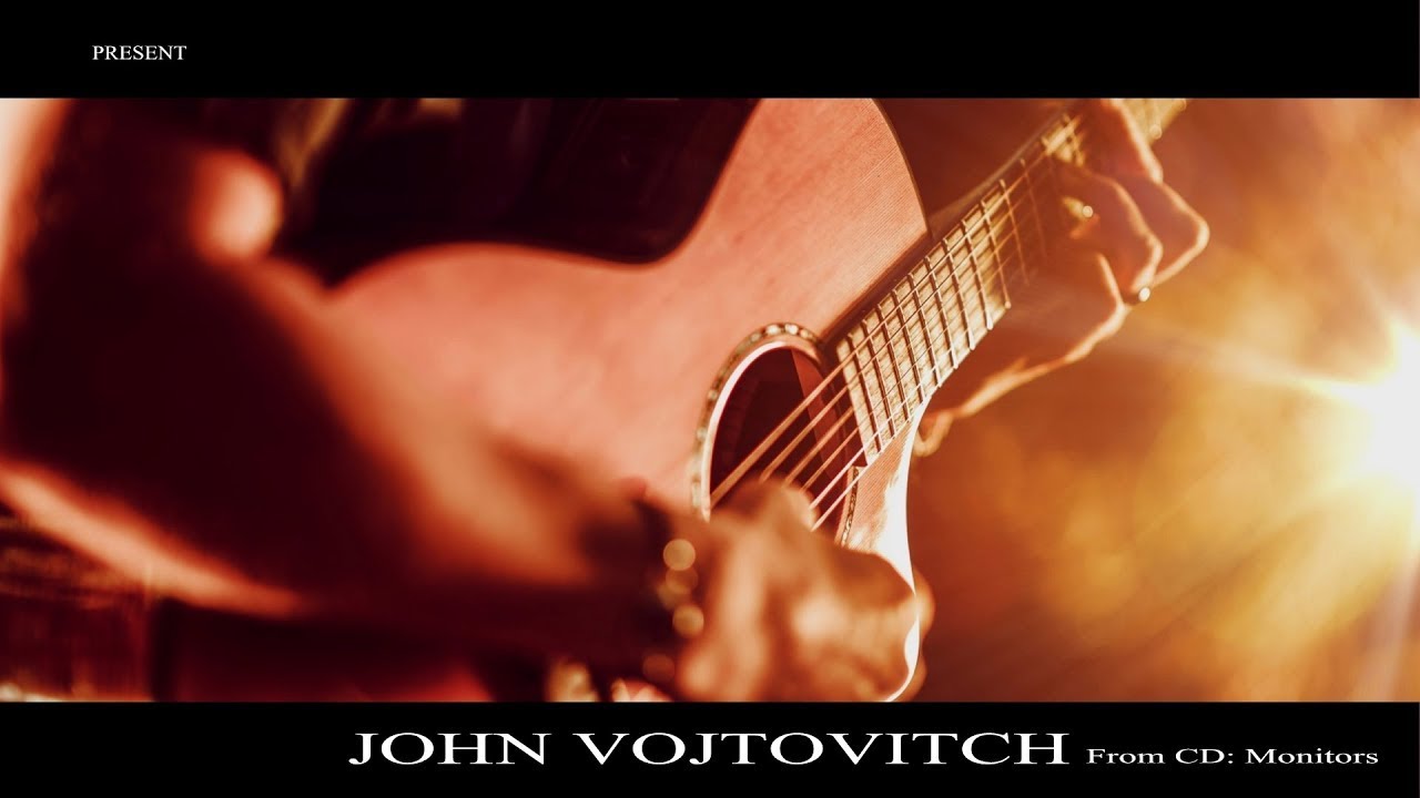 Watch John Vojtovitch - Present on YouTube Watch John Vojtovitch - Present on YouTube