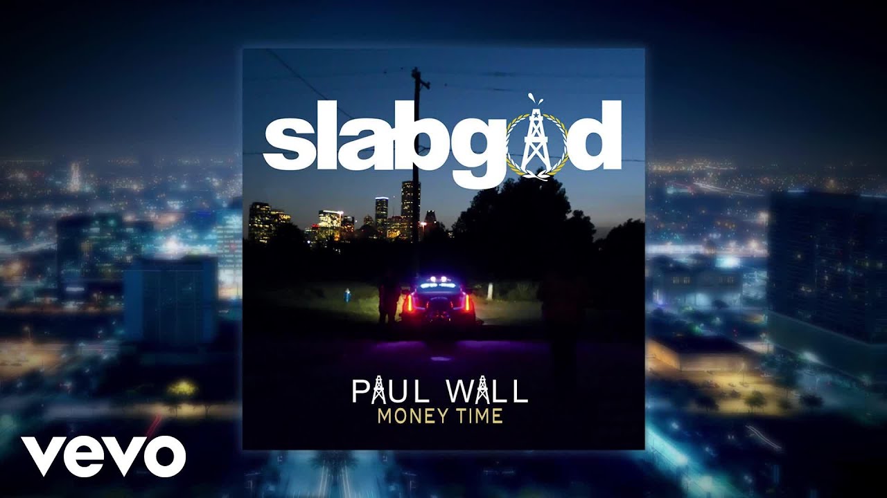 Paul Wall - Money Time (Audio) ft. Big Tho