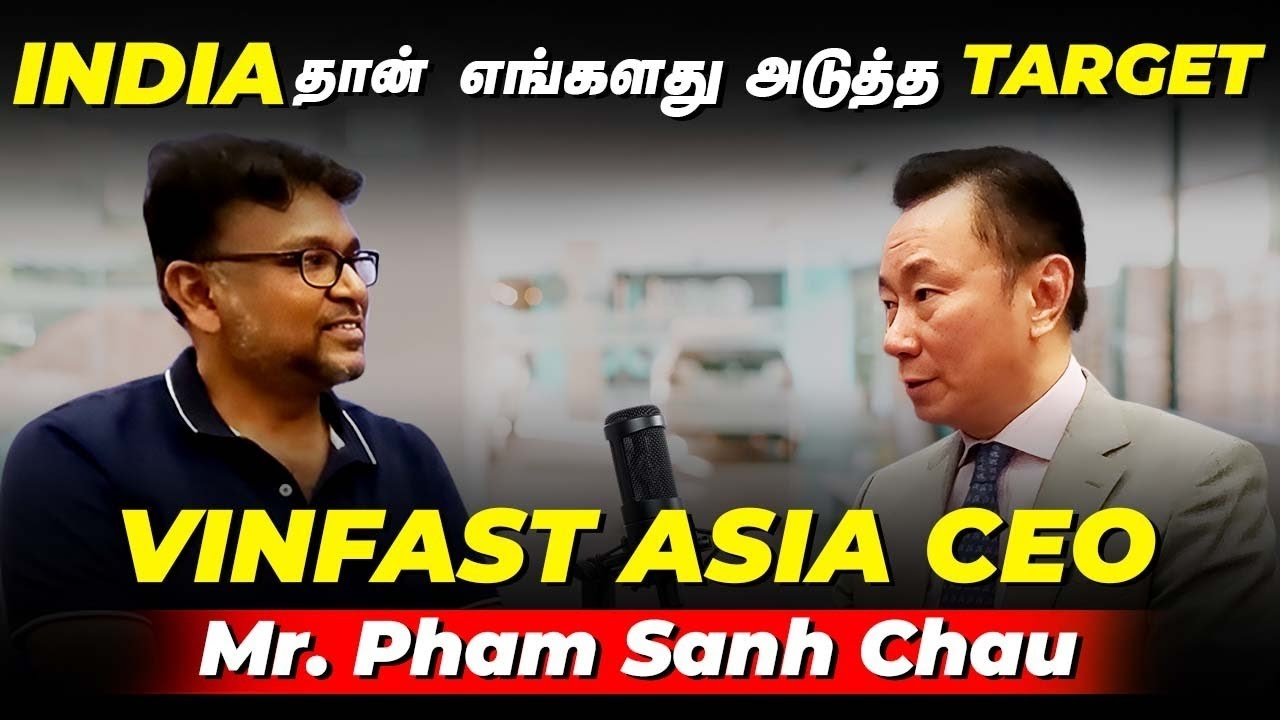 INDIA தான் எங்களது அடுத்த TARGET!!! VINFAST Asia CEO Mr. Pham Sanh Chau Interview | Birlas Parvai
